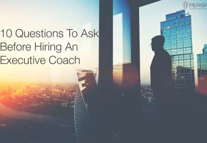 10 Questions To Ask Before Hiring An Executive Coach