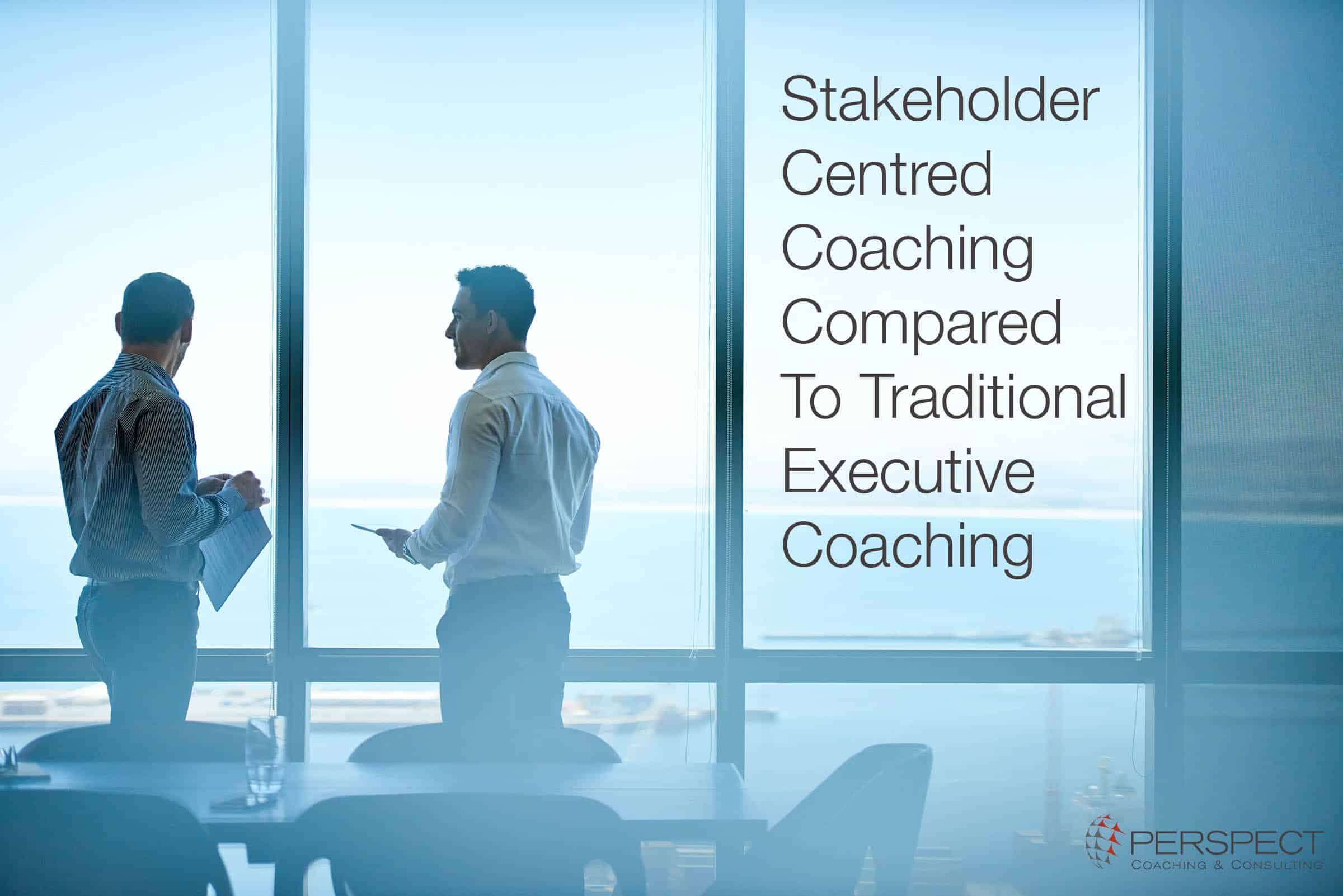 Stakeholder-Centred-Coaching-Compared-to-Traditional-Executive-Coaching